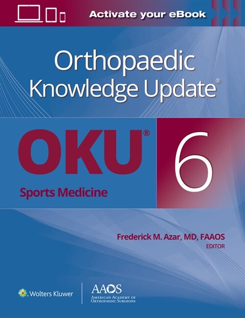 Orthopaedic Knowledge Update(r) Sports Medicine 6 Print + eBook with Multimedia (Paperback, 6)