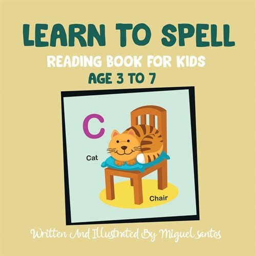 Learn To Spell: Reading Book For Kids (Paperback)