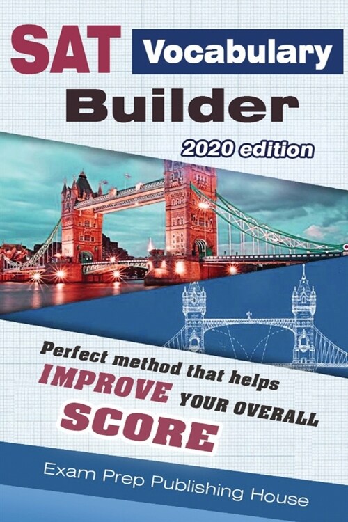 SAT Vocabulary Builder 2020 Edition: Perfect method that help you improve your overall score (Paperback)