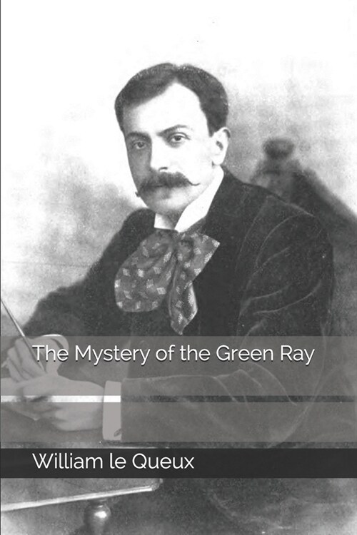 The Mystery of the Green Ray (Paperback)