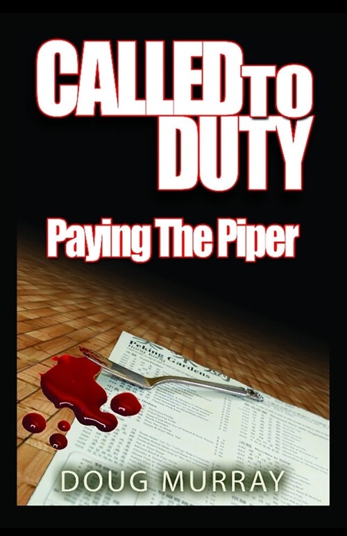 Called To Duty - Book 2 - Paying The Piper (Paperback)