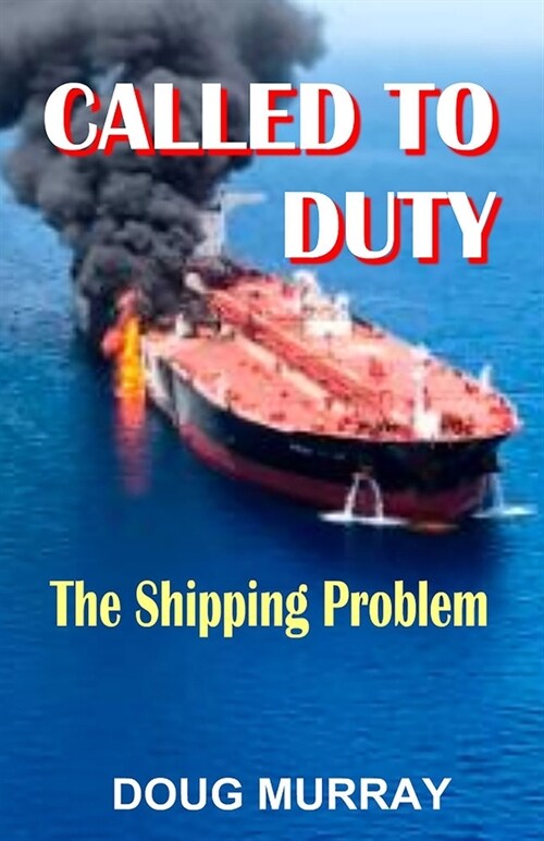 Called To Duty- Book 3 - The Shipping Problem (Paperback)