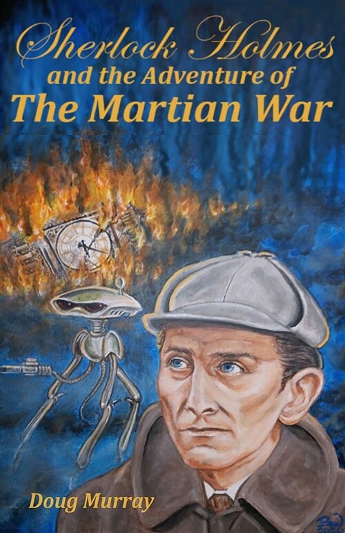 Sherlock Holmes and the adventure of the Martian War (Paperback)
