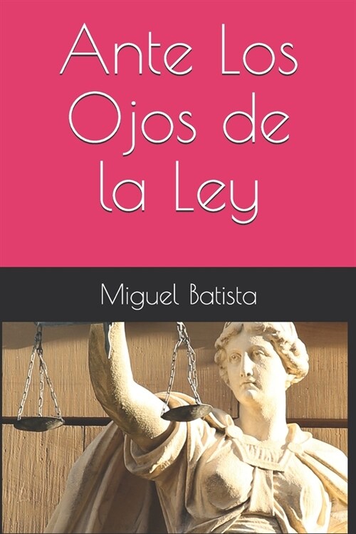 Ante los ojos de la ley (Paperback)