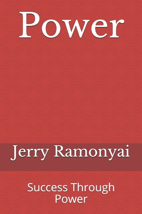 Power: Success Through Power (Paperback)