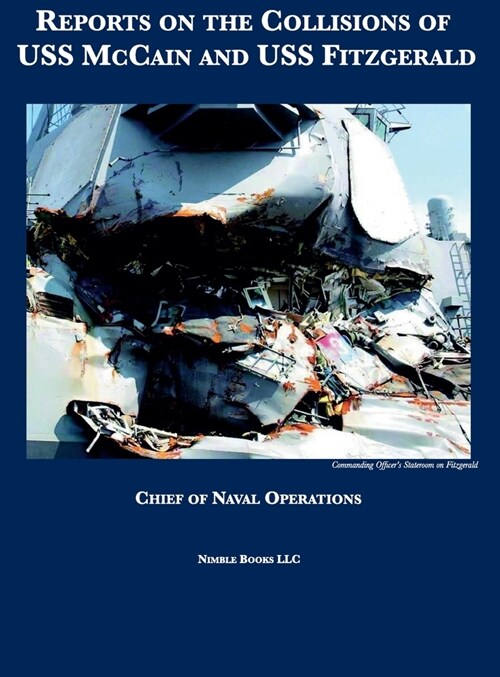 Reports on the Collisions of USS McCain and USS Fitzgerald (Hardcover)