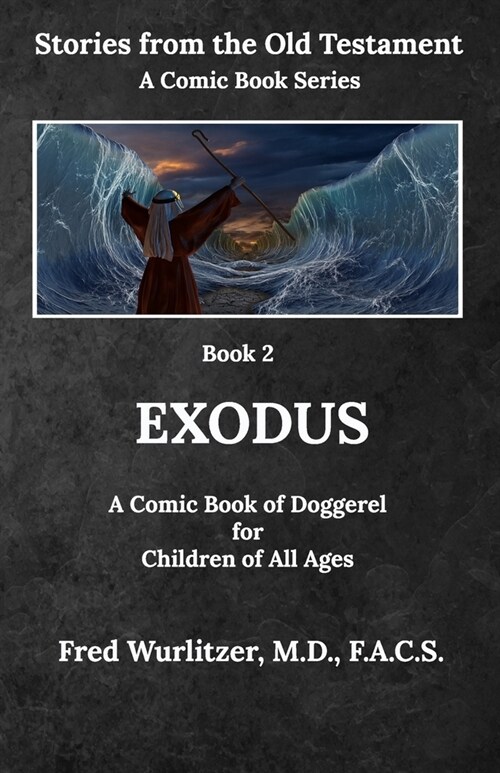 Exodus: A Comic Book of Doggerel for Children of All Ages (Paperback)