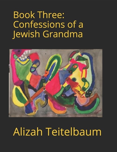 Book Three: Confessions of a Jewish Grandma (Paperback)