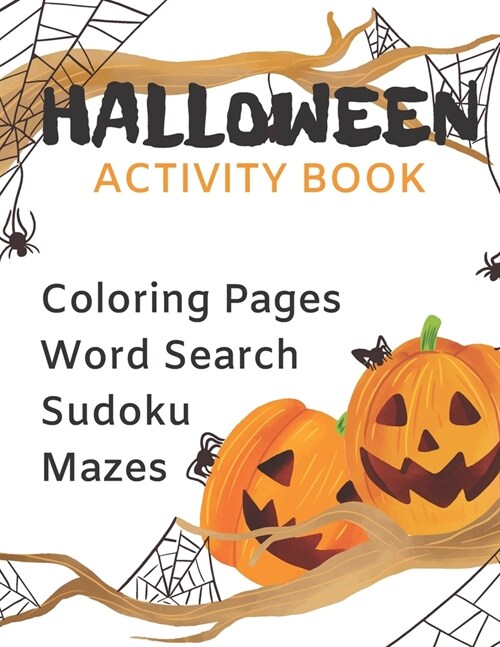 Halloween Activity Book: Stimulate Childs Creativity (Paperback)