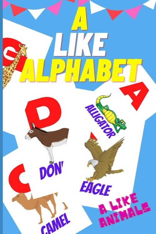 A like Alphabet: A like Animals (Paperback)