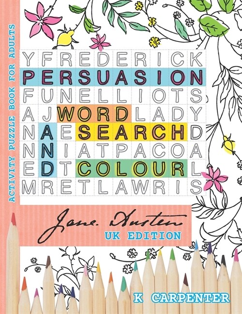 Persuasion Word Search and Colour: Jane Austen Activity Puzzle Book for Adults (Paperback)