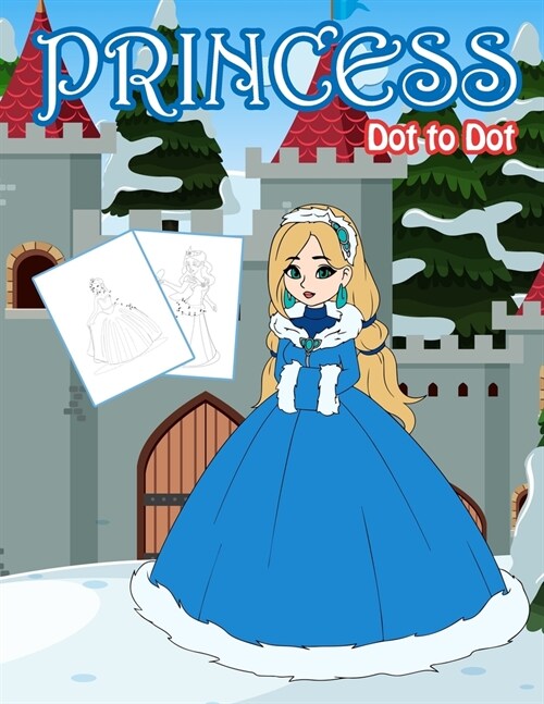 Princess Dot to Dot: 1-20 Dot to Dot Books for Children Age 3-5 (Paperback)