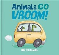 Animals Go Vroom! (Hardcover)