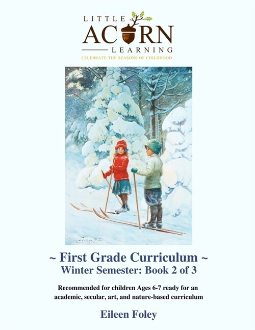 Little Acorn Learning First Grade Curriculum: Winter Semester (Paperback)