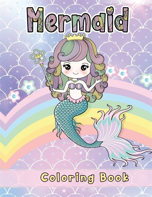 Mermaid Coloring Book: More Than 50 Designs Mermaid Coloring Pages With Beautiful Mermaids For Adults, Teens And Kids. Girls, Boys - Great Gi (Paperback)