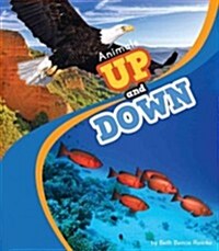 Animals Up and Down (Library Binding)