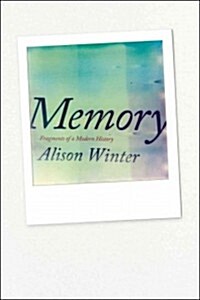 Memory: Fragments of a Modern History (Paperback)