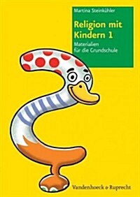 Religion Mit Kindern 1: Materialien Fur Die Grundschule (Paperback)