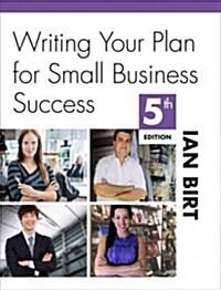 Writing Your Plan for Small Business Success (Paperback, 5)