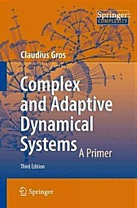 Complex and Adaptive Dynamical Systems: A Primer (Paperback, 3, 2013)