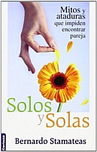 Solas y solos / Alone and Lonely (Paperback)