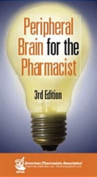 Peripheral Brain for the Pharmacist (Hardcover, 3rd, Revised)