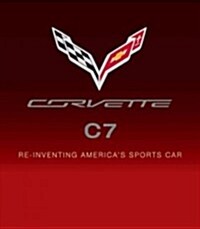 Corvette Stingray: The Seventh Generation of Americas Sports Car (Hardcover)