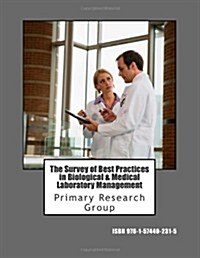 The Survey of Best Practices in Biological and Medical Laboratory Management (Paperback)