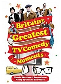 Britains Greatest TV Comedy Moments (Paperback)