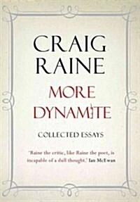 More Dynamite : Essays 1990-2012 (Hardcover)