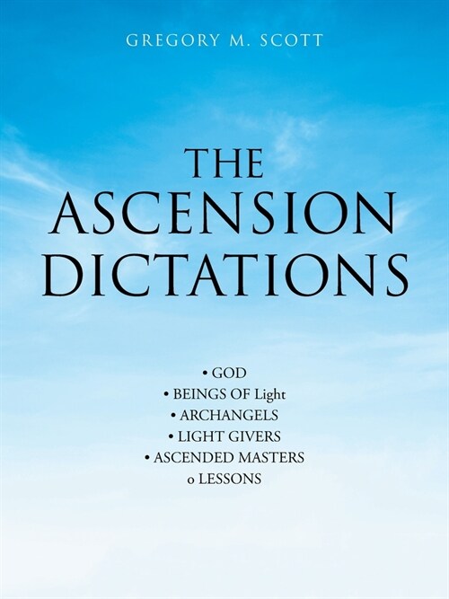 The Ascension Dictations (Paperback)