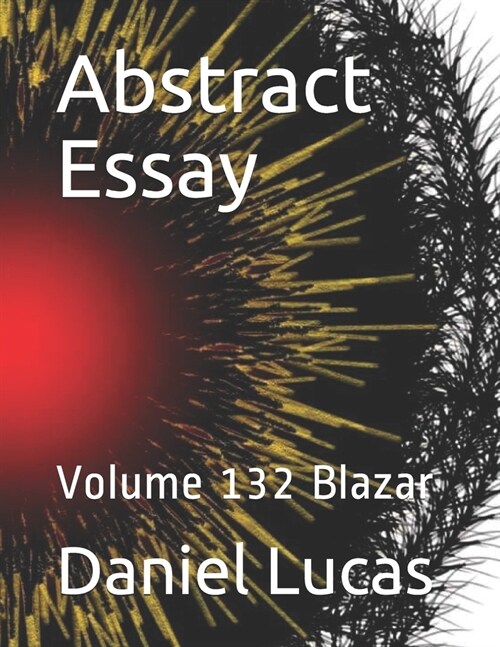 Abstract Essay: Volume 132 Blazar (Paperback)