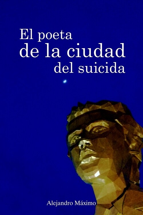 El poeta de la ciudad del suicida (Paperback)