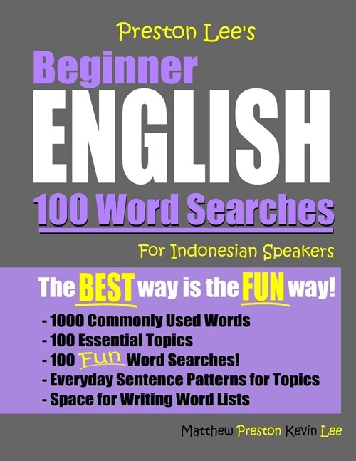 Preston Lees Beginner English 100 Words Searches For Indonesian Speakers (Paperback)
