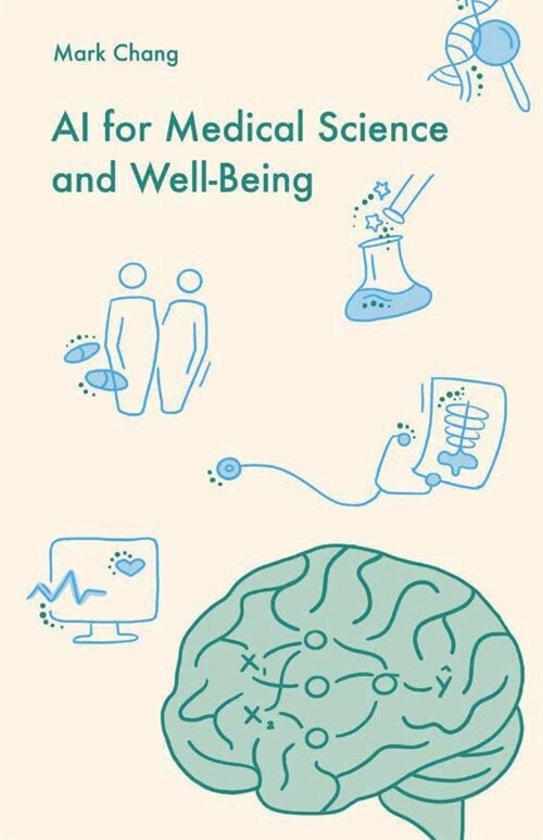 AI for Medical Science and Well-Being (Paperback)