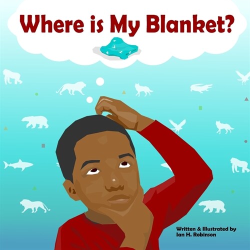 Where is My Blanket? (Paperback)