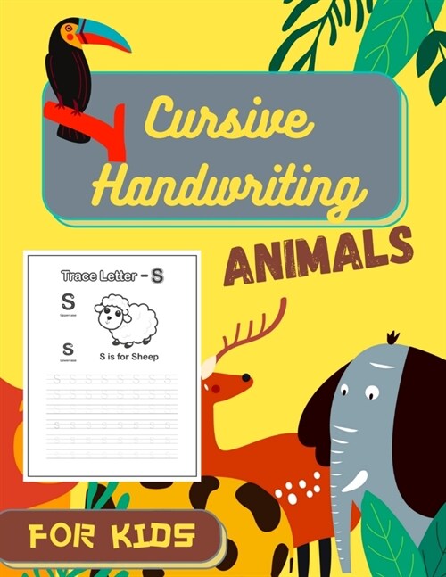 Cursive Handwriting Animals for Kids: Cursive letter tracing book illustrated with animals Learn cursive handwriting workbook Cursive handwriting work (Paperback)