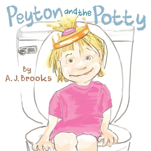 Peyton and the Potty (Paperback)