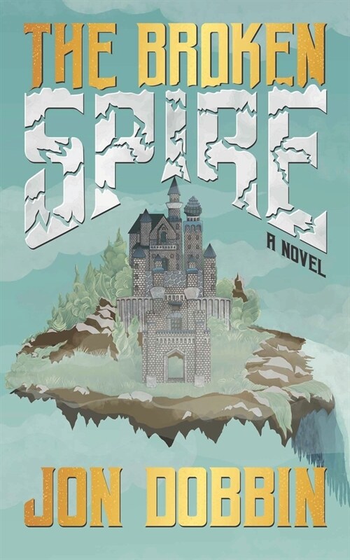 The Broken Spire (Paperback)