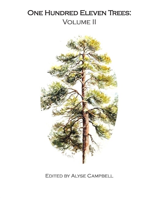 One Hundred Eleven Trees: Volume II: A Continuation of the Story of Morgan Countys Founding Families (Paperback)