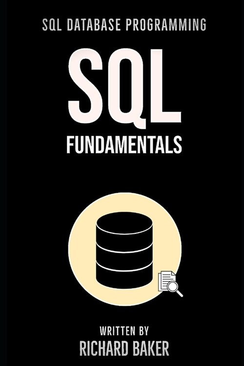 SQL Fundamentals: SQL Database Programming, 2nd Edition (Paperback)