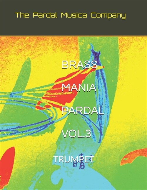 Brass Mania Pardal Vol.3: Trumpet (Paperback)