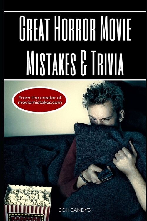 Great horror movie mistakes & trivia (Paperback)