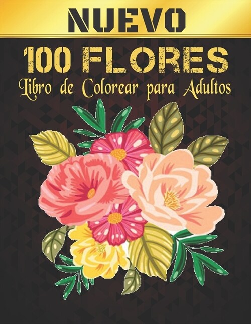 Flores Libro Colorear Adultos: Libro de colorear para adultos con colecci? de flores Ramos, coronas, espirales, patrones, decoraciones, dise?s de f (Paperback)