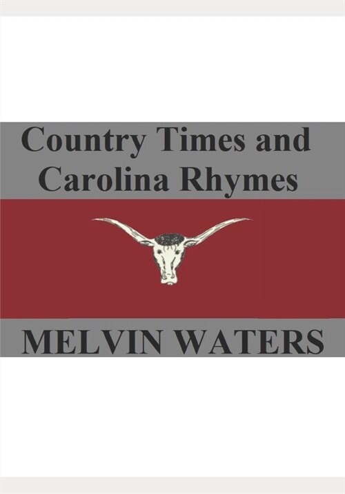 Country Times and Carolina Rhymes (Paperback)