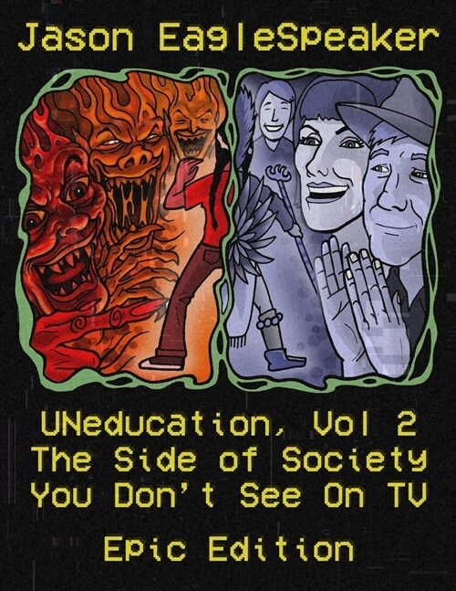 UNeducation, Vol 2: The Epic Version (Paperback)