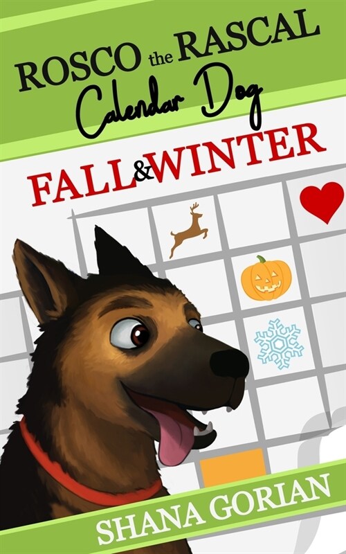 Rosco the Rascal Calendar Dog: Fall & Winter: Short Stories for Kids (Paperback)