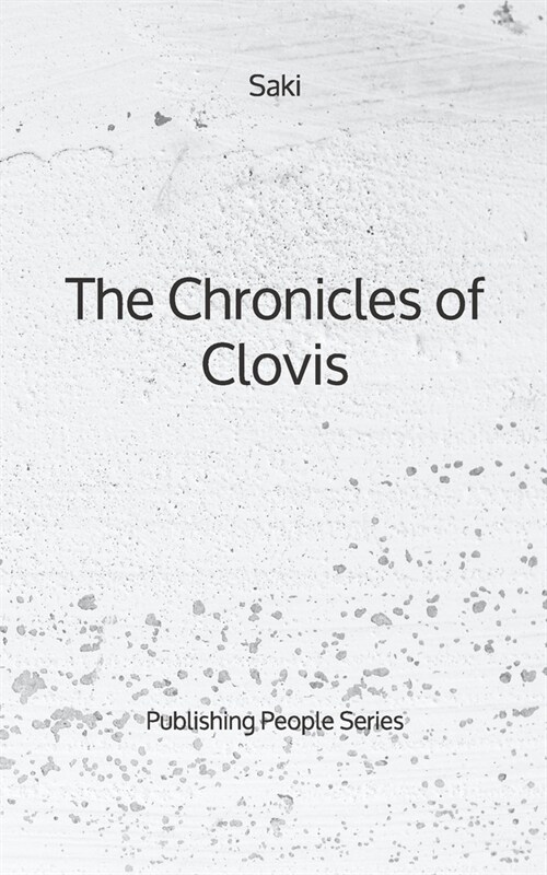 The Chronicles of Clovis - Publishing People Series (Paperback)