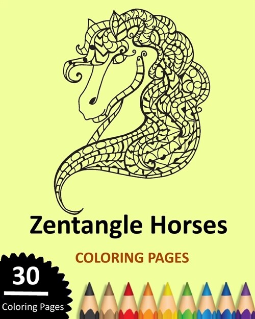 Zentangle Horses Coloring Pages (Paperback)