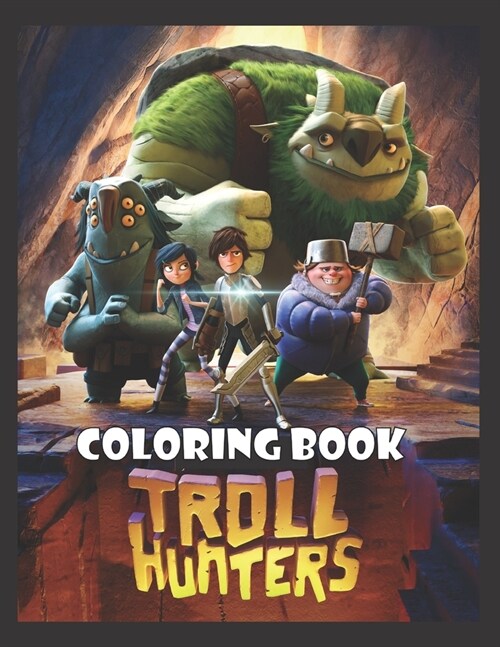Troll Hunters Coloring Book: A Coloring Book For Kids, High-Quality Illustrations, Exclusive Coloring Pages, Perfect for Preschool Activity at home (Paperback)